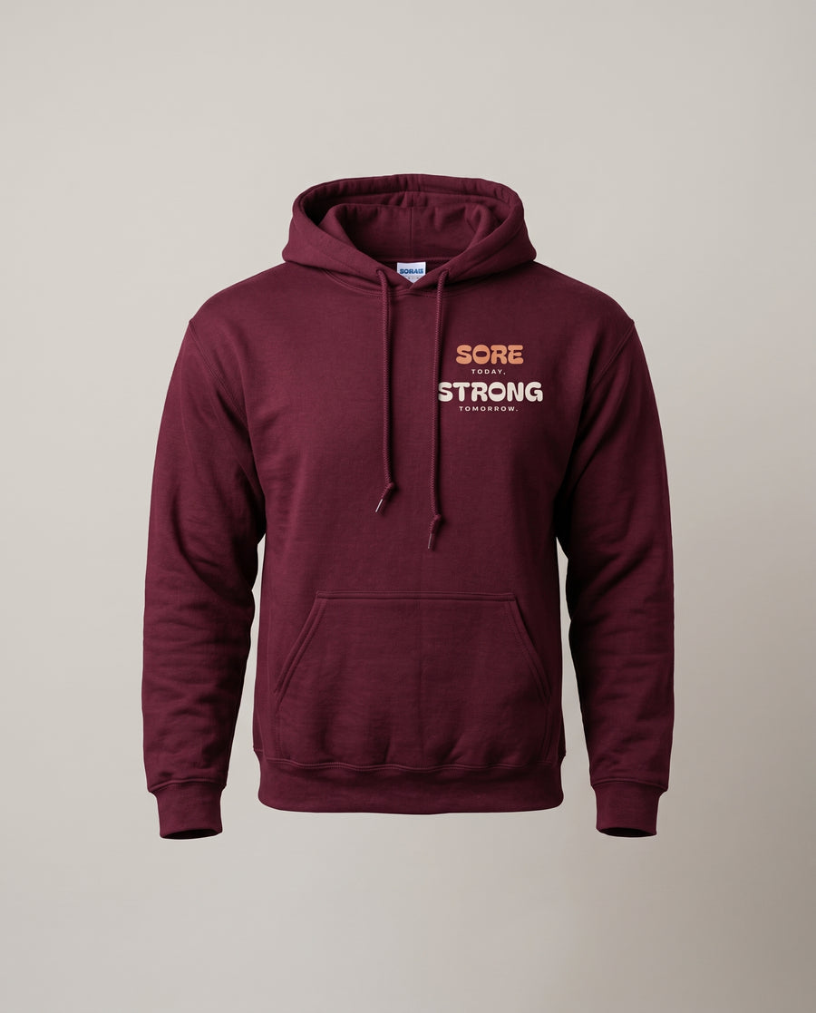 Sore Today, Strong Tomorrow Hoodie